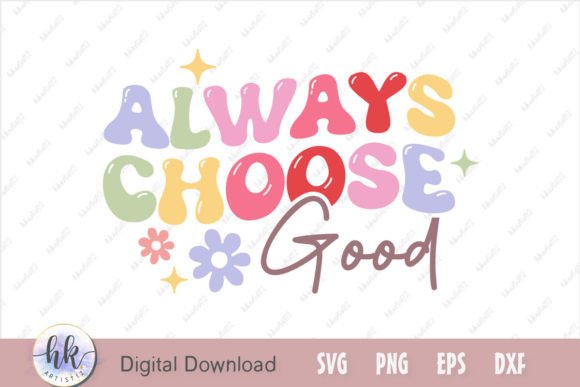 Always Choose Good Retro SVG Review