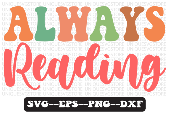Always Reading Groovy Retro Svg Design