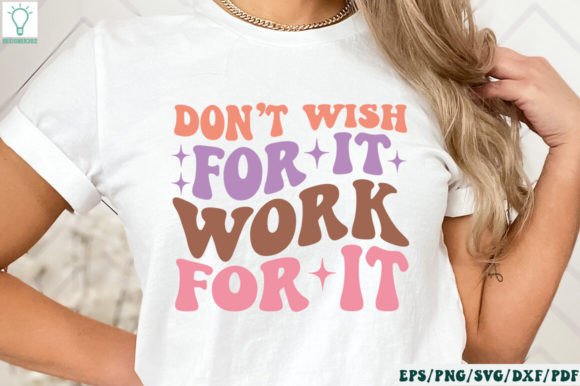 Don T Wish for It Work for It Retro SVG Review