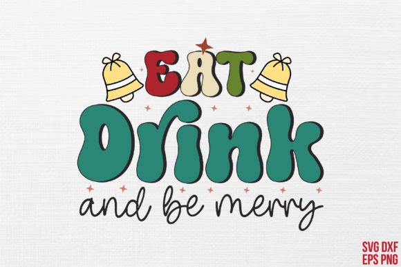 Eat Drink and Be Merry Retro Svg Review
