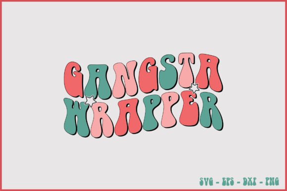 Gangsta Wrapper Retro Svg Design