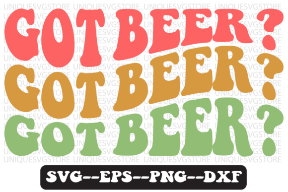 Got Beer Groovy Retro Svg Design Review