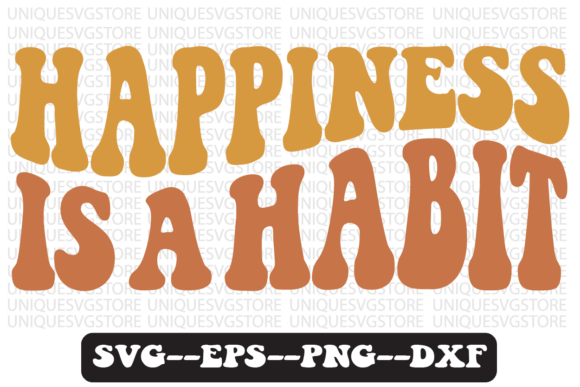 Happiness Is a Habit Retro Svg Design Review