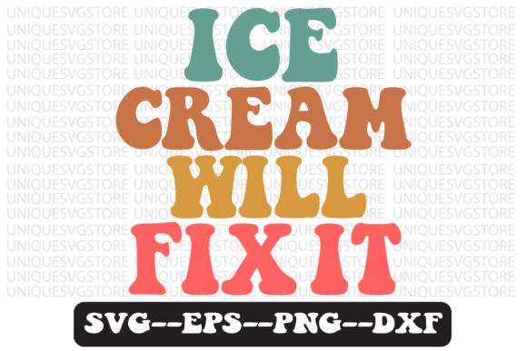 Ice Cream Will Fix It Retro Svg Design Review
