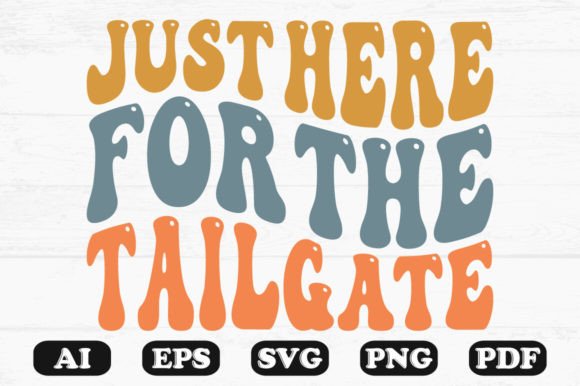 Just Here for the Tailgate Retro SVG PN Review