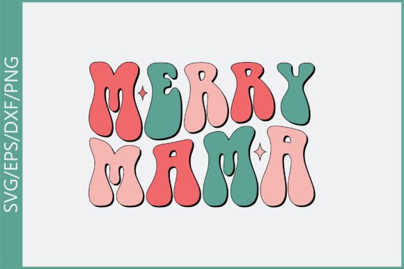 Merry Mama Retro Svg Design