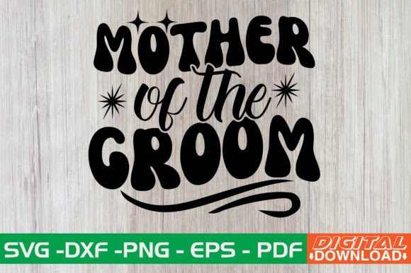 Mother of the Groom Retro SVG Review