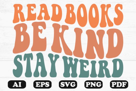 Read Books Be Kind Stay Weird Retro SVG Review