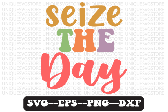 Seize the Day Groovy Retro Svg Design
