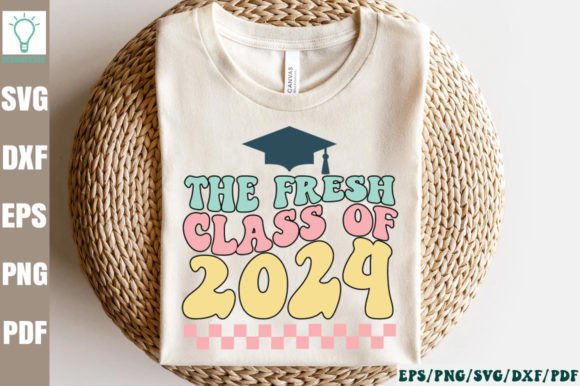 The Fresh Class of 2024 Retro SVG