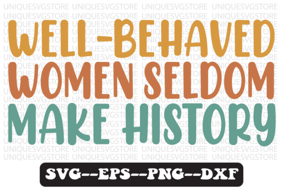 WELL-BEHAVED WOMEN Retro Svg Design Review